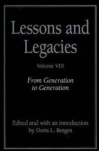 Cover image for Lessons and Legacies v. 8; From Generation to Generation