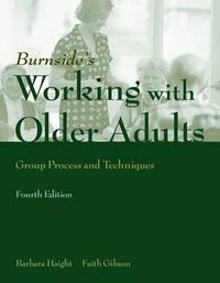 Cover image for Working With Older Adults: Group Process And Technique