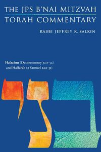 Cover image for Ha'azinu (Deuteronomy 32:1-52) and Haftarah (2 Samuel 22:1-51): The JPS B'nai Mitzvah Torah Commentary