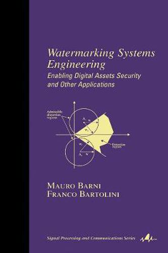 Cover image for Watermarking Systems Engineering: Enabling Digital Assets Security and Other Applications