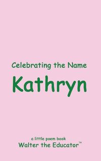 Cover image for Celebrating the Name Kathryn