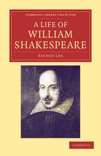 Cover image for A Life of William Shakespeare