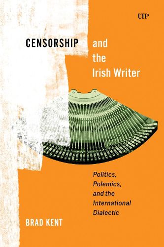 Cover image for Censorship and the Irish Writer