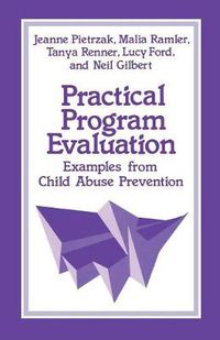 Cover image for Practical Program Evaluation: Examples from Child Abuse Prevention