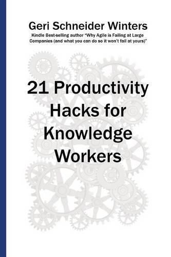 Cover image for 21 Productivity Hacks for Knowledge Workers