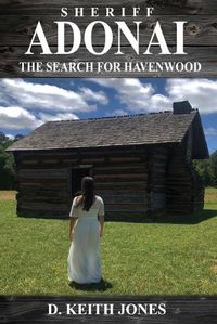 Cover image for Sheriff Adonai, The Search for Havenwood