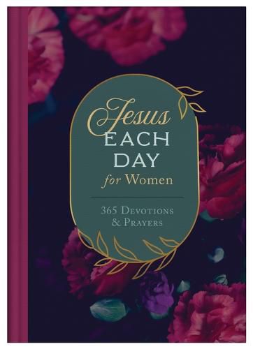 Cover image for Jesus Each Day for Women: 365 Devotions and Prayers