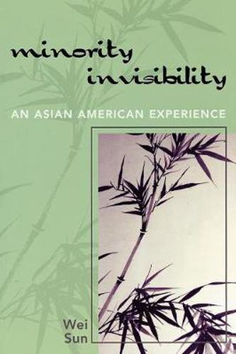 Cover image for Minority Invisibility: An Asian American Experience