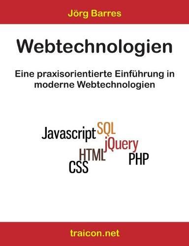 Cover image for Webtechnologien - All in One: Eine praxisorientierte Einfuhrung in moderne Webtechnologien