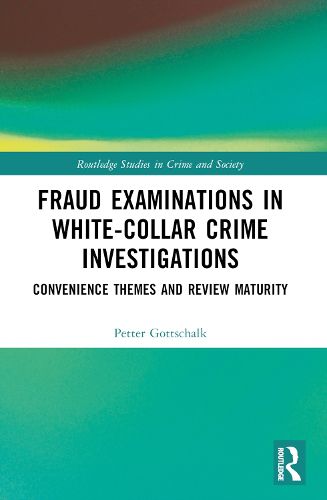 Fraud Examinations in White-Collar Crime Investigations