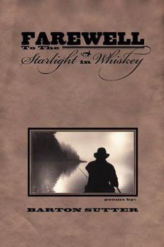 Cover image for Farewell to the Starlight in Whiskey