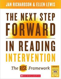 Cover image for The Next Step Forward in Reading Intervention: The Rise Framework