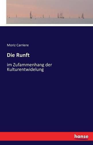 Die Runft: im Zufammenhang der Kulturentwidelung