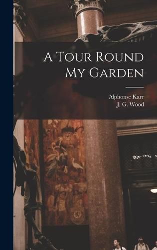 Cover image for A Tour Round My Garden