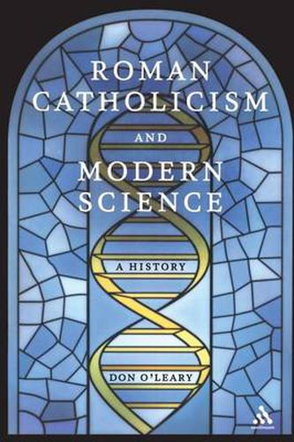 Cover image for Roman Catholicism and Modern Science: A History