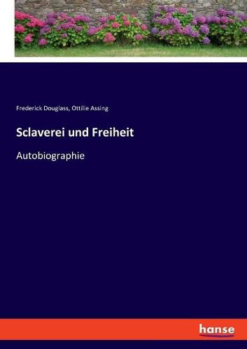 Cover image for Sclaverei und Freiheit: Autobiographie