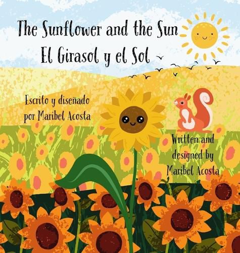 Cover image for The Sunflower and the Sun / El Girasol y el Sol