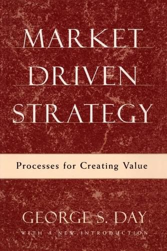 Cover image for Market Driven Strategy: Processes for Creating Value