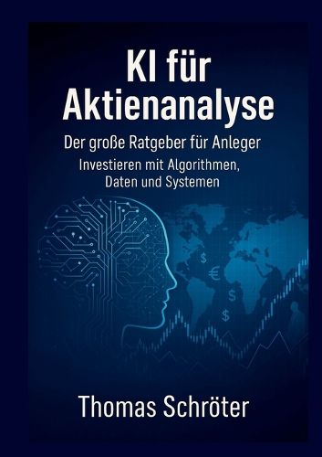 Cover image for KI fuer Aktienanalyse Der grosse Ratgeber fuer Anleger
