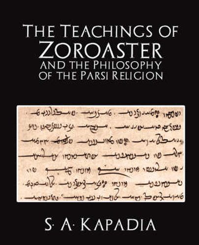 Cover image for The Teachings of Zoroaster and the Philosophy of the Parsi Religion