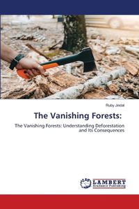 Cover image for The Vanishing Forests