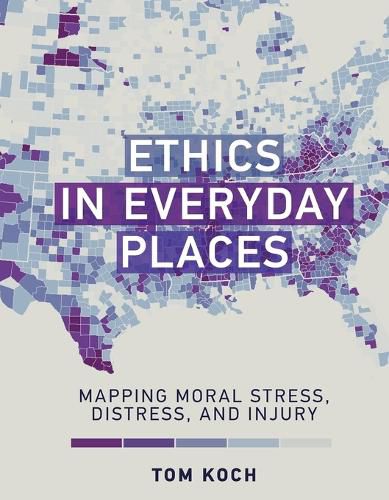 Cover image for Ethics in Everyday Places: Mapping Moral Stress, Distress, and Injury