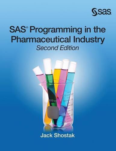 Cover image for SAS Programming in the Pharmaceutical Industry, Second Edition
