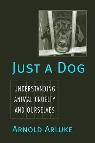 Just a Dog: Animal Cruelty, Self, and Society