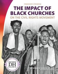 Cover image for The Impact of Black Churches: On the Civil Rights Movement