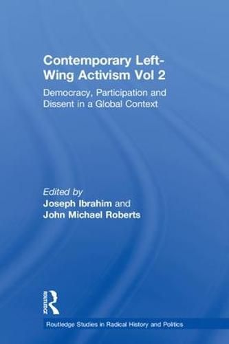 Cover image for Contemporary Left-Wing Activism Vol 2: Democracy, Participation and Dissent in a Global Context