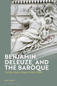 Cover image for Benjamin, Deleuze, and the Baroque