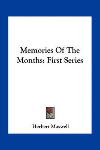 Memories of the Months: First Series