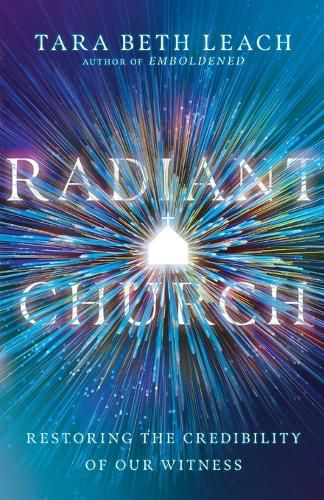 Cover image for Radiant Church - Restoring the Credibility of Our Witness