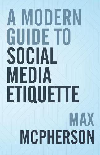 Cover image for A Modern Guide to Social Media Etiquette