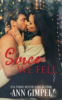Cover image for Since We Fell: A Second Chance Romance