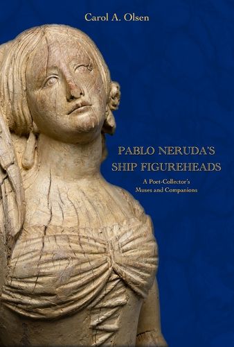 Cover image for Pablo Neruda's Ship Figureheads
