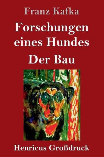 Cover image for Forschungen eines Hundes / Der Bau (Grossdruck)