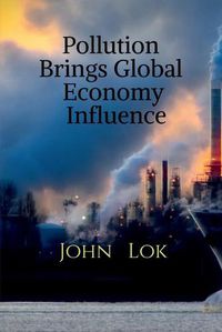 Cover image for Pollution Brings Global Economy Influence