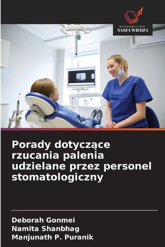 Cover image for Porady dotyczące rzucania palenia udzielane przez personel stomatologiczny