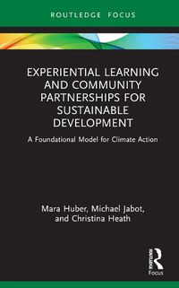 Cover image for Experiential Learning and Community Partnerships for Sustainable Development