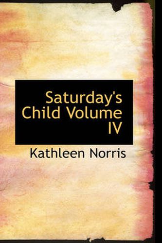 Cover image for Saturday's Child Volume IV