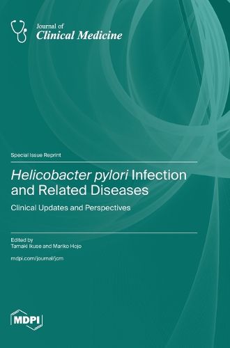 Helicobacter pylori Infection and Related Diseases