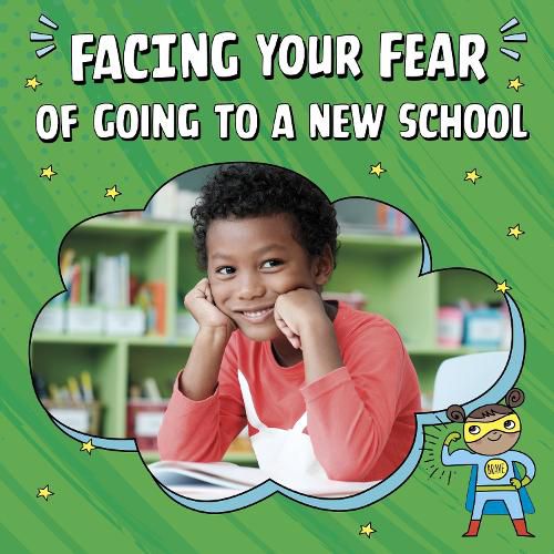 Cover image for Facing Your Fear of Going to a New School