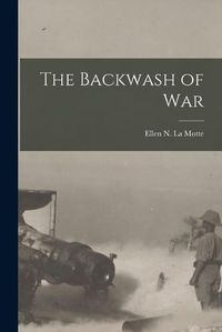 Cover image for The Backwash of War