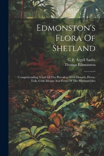 Cover image for Edmonston's Flora Of Shetland