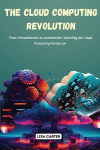 Cover image for The Cloud Computing Revolution