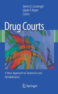 Cover image for Drug Courts: A New Approach to Treatment and Rehabilitation