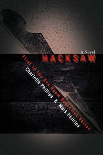 Cover image for Hacksaw: First in the Eva Baum Detective Series