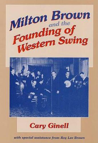 Cover image for Milton Brown and the Founding of Western Swing