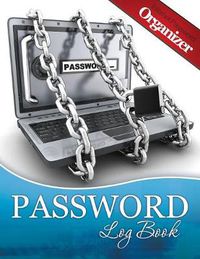 Cover image for Password Log Book (Internet Password Organizer)